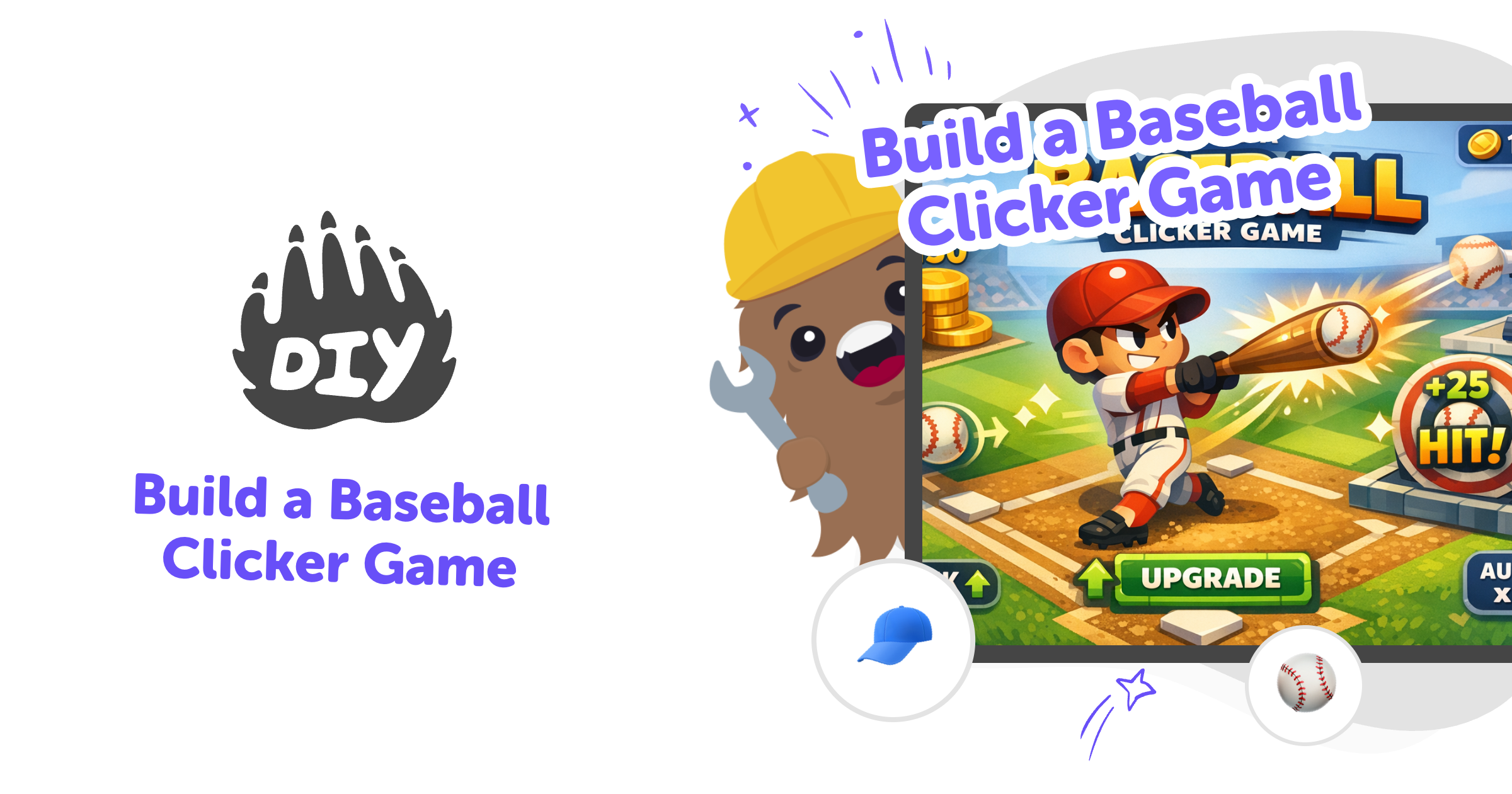 Base Clicker Build a baseball clicker game with guided creative coding