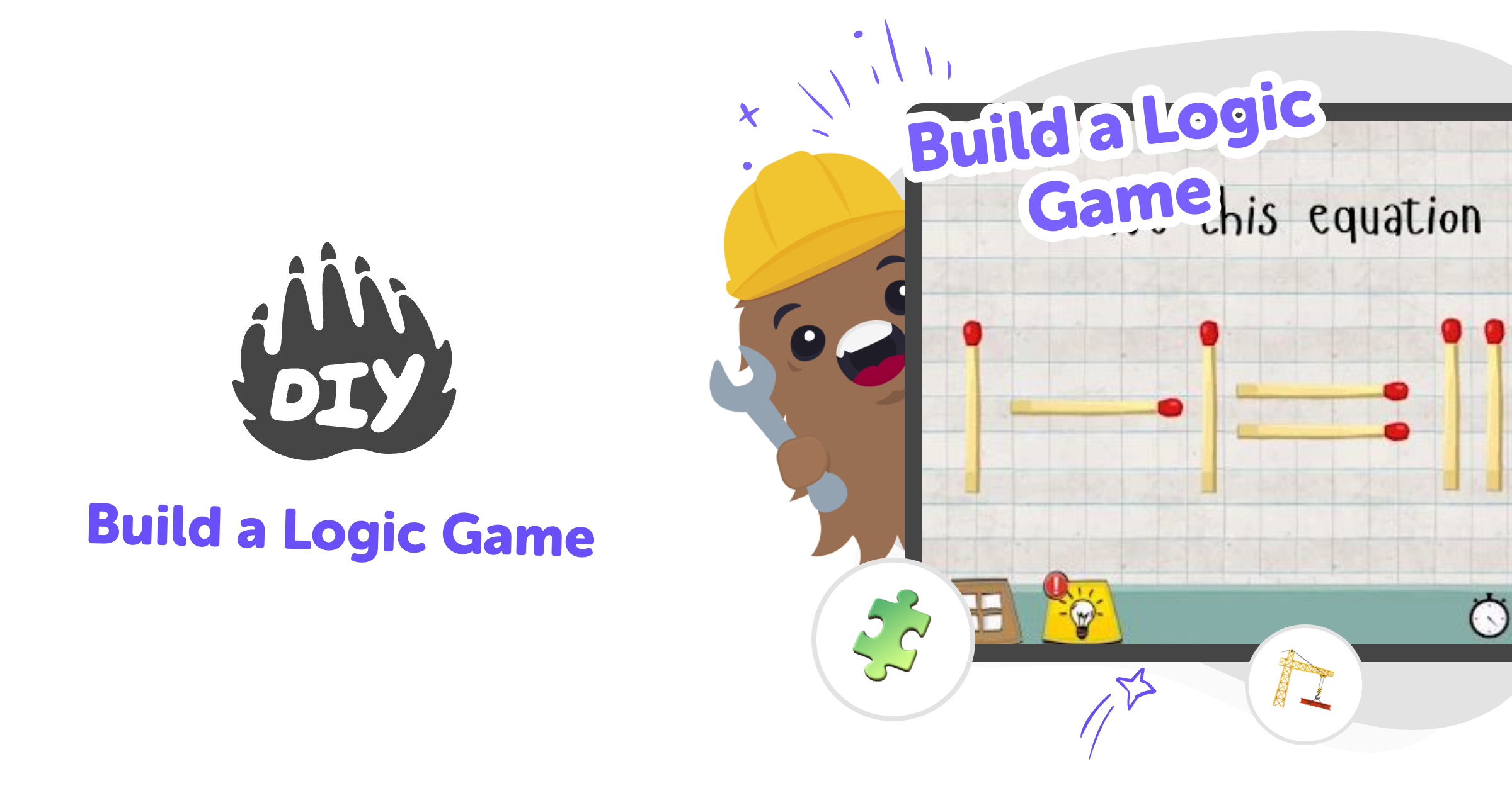 Build a logic game for kids with guided creative coding