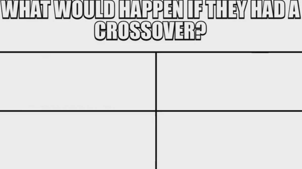 What if they crossed over?